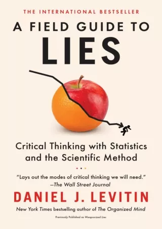 READ [PDF] A Field Guide to Lies: Critical Thinking with Statistics and the Scientific