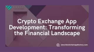 Crypto Exchange App Development Transforming the Financial Landscape