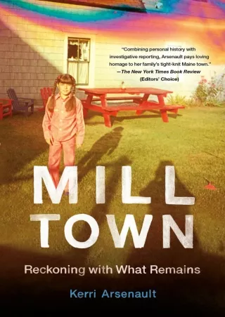 DOWNLOAD/PDF Mill Town: Reckoning with What Remains