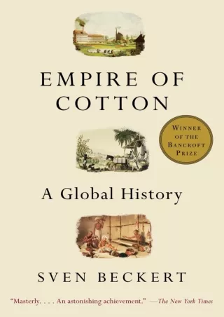 [PDF] DOWNLOAD Empire of Cotton: A Global History