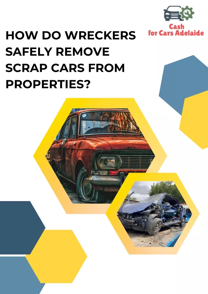how do wreckers safely remove scrap cars from