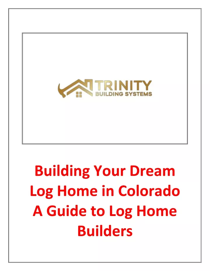 building your dream log home in colorado a guide
