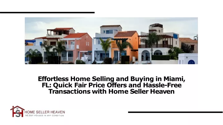 effortless home selling and buying in miami