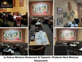 La Azteca Mexican Restaurant & Taqueria- Petaluma Best Mexican Restaurants