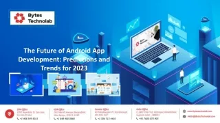 The Future of Android App Development Predictions and Trends for 2023