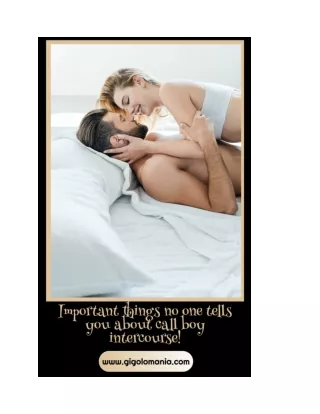 Important things no one tells you about call boy intercourse!