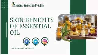 Skin Benefits Of Essential Oil