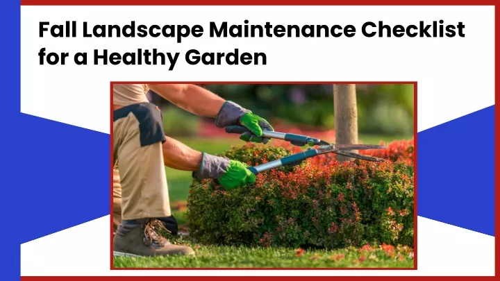 fall landscape maintenance checklist