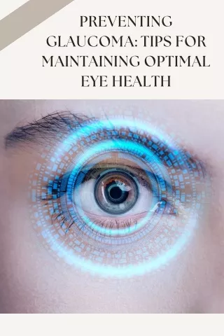 Preventing Glaucoma Tips for Maintaining Optimal Eye Health