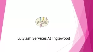 Lulylash Inglewood| Transform Your Gaze with Expert Eyelash Extensions