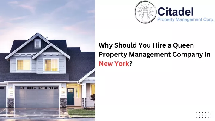 why should you hire a queen property management