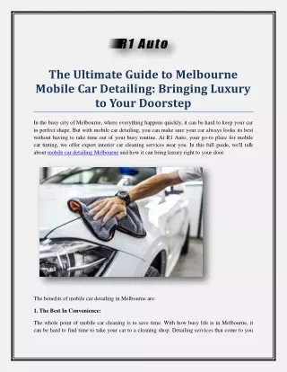 The Ultimate Guide to Melbourne Mobile Car Detailing Bringing Luxury to Your Doorstep