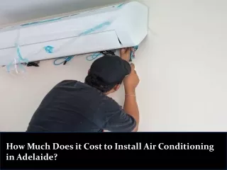 How Much Does it Cost to Install Air Conditioning in Adelaide?