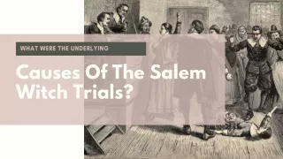 What Were The Underlying Causes Of The Salem Witch Trials