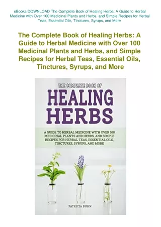 eBooks DOWNLOAD The Complete Book of Healing Herbs A Guide to Herbal Medicine wi
