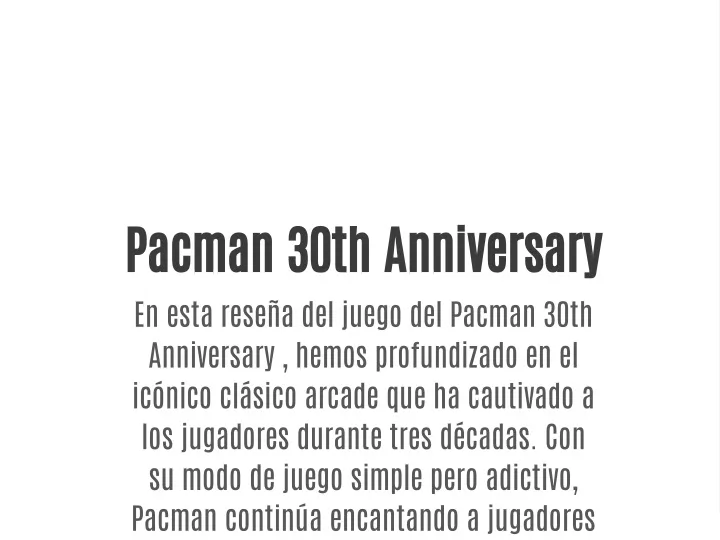 pacman 30th anniversary en esta rese a del juego