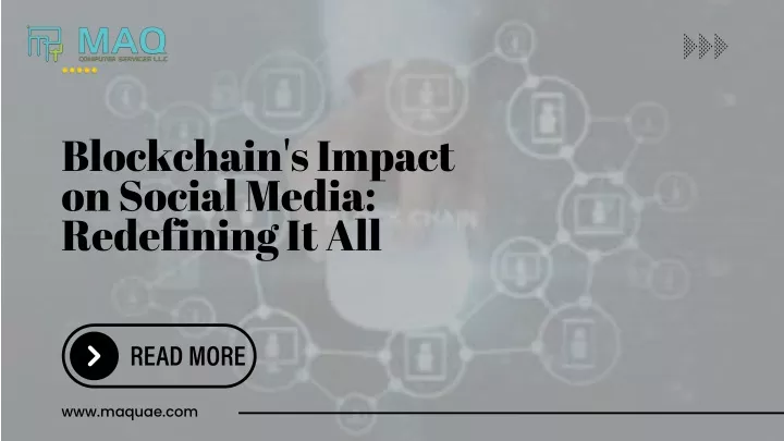 blockchain s impact on social media redefining