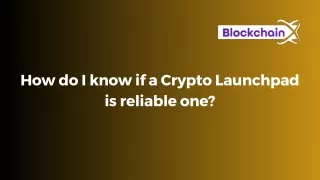 how do i know if a crypto launchpad is reliable
