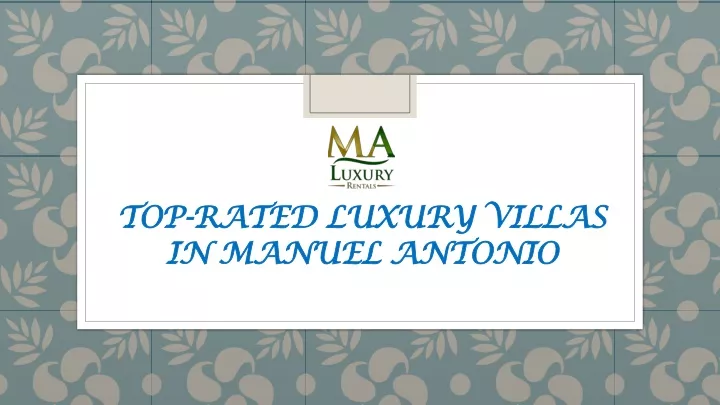 top rated luxury villas in manuel antonio