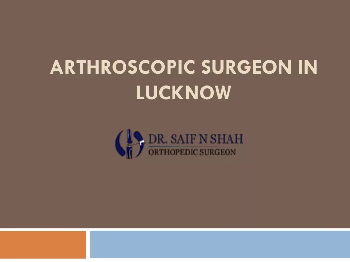 arthroscopic surgeon in lucknow