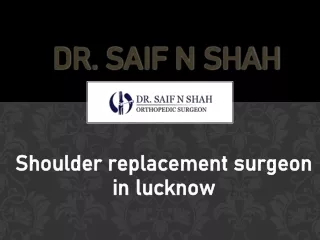 Shoulder replacement surgeon in lucknow