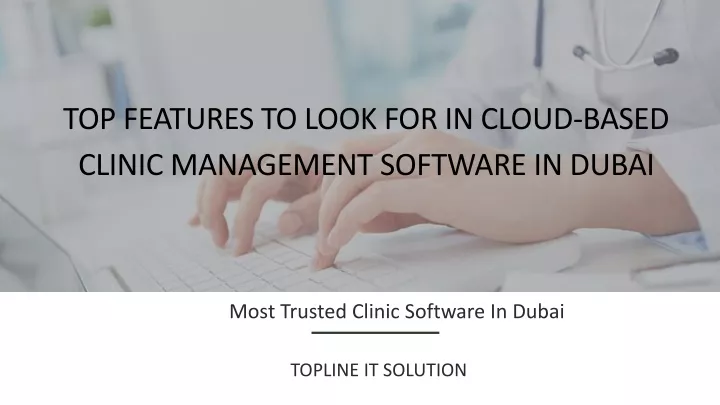 top features to look for in cloud based clinic