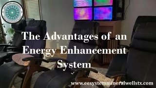 Advantages of an Energy Enhancement System