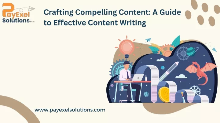 crafting compelling content a guide to effective