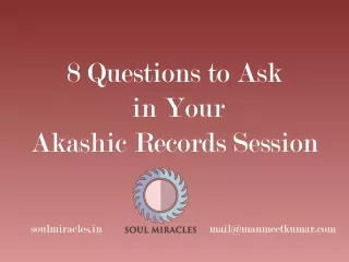 8 Questions to Ask  in Your  Akashic Records Session
