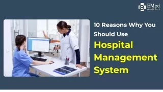 10 Reasons Why You Should Use Hospital Management System