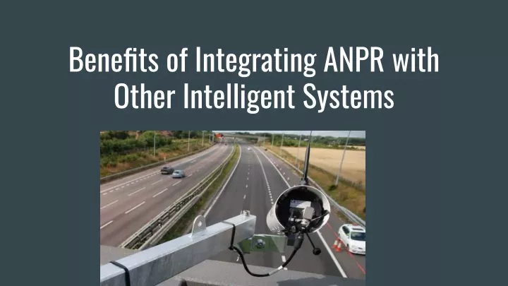 benefits of integrating anpr with other