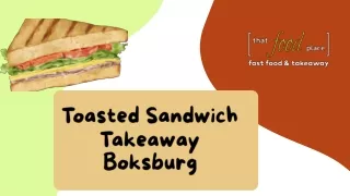 Toasted Sandwich Takeaway Boksburg