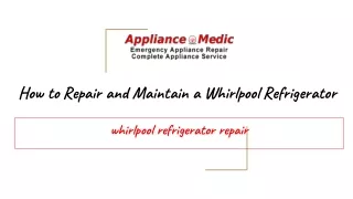 how to repair and maintain a whirlpool refrigerator