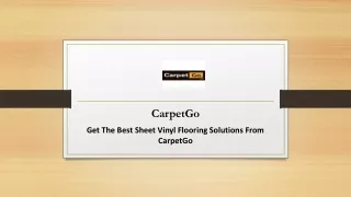 Get The Best Sheet Vinyl Flooring Solutions From CarpetGo