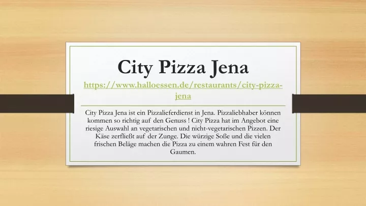 c ity p izza jena https www halloessen de restaurants city pizza jena
