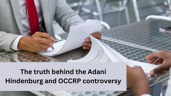 the truth behind the adani hindenburg and occrp