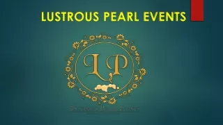 LUSTROUS PEARL EVENT