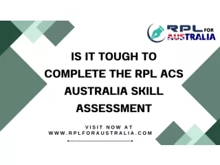 Is It Tough To Complete The RPL ACS Australia Skill Assessment