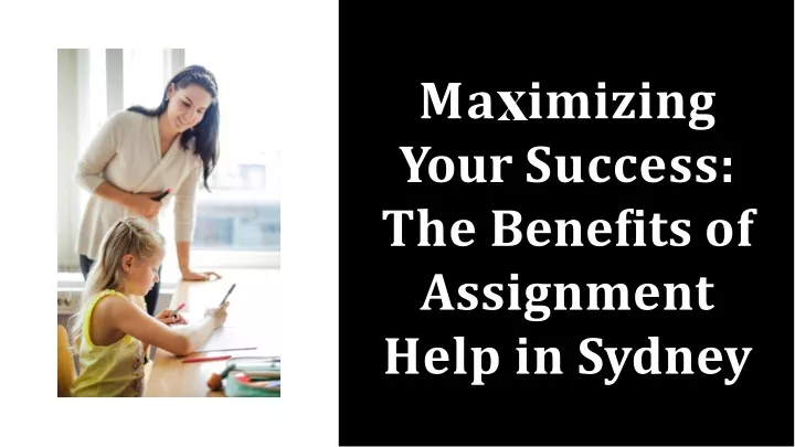 ma imizing your success the bene ts of assignment