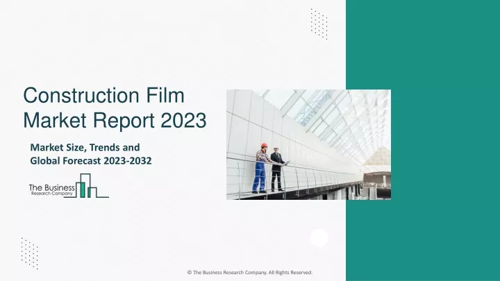 construction film market report 2023