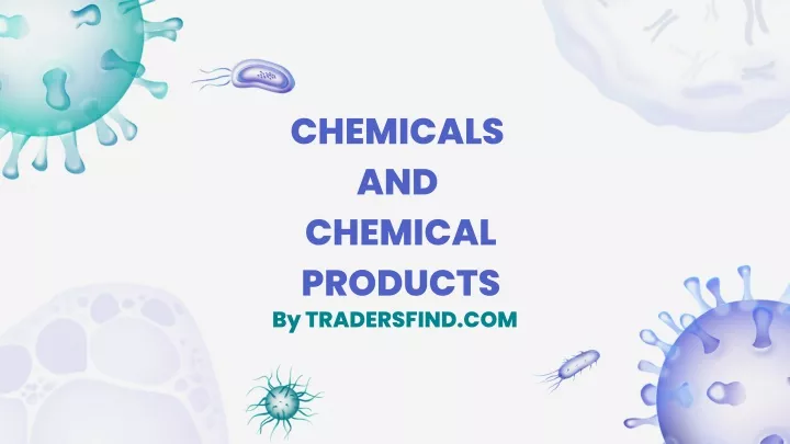 chemicals and chemical products by tradersfind com
