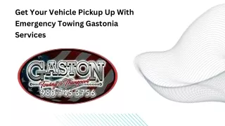 Get Your Vehicle Pickup Up With Emergency Towing Gastonia Services