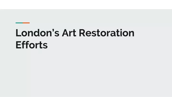 london s art restoration efforts