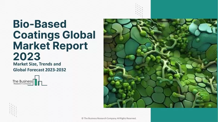 bio based coatings global market report 2023