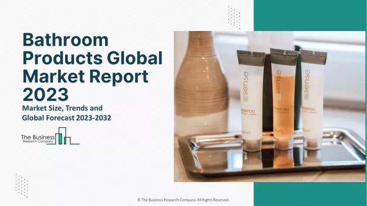 bathroom products global market report 2023