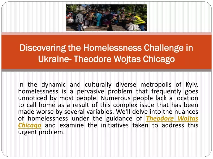 discovering the homelessness challenge in ukraine theodore wojtas chicago