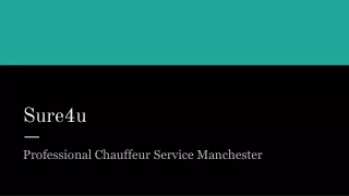 Professional Chauffeur Service Manchester