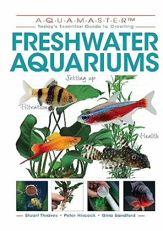$PDF$/READ/DOWNLOAD Freshwater Aquariums (CompanionHouse Books) Essential Beginner-Friendly Guide to Setting Up Your Tan