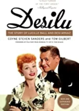 [PDF] DOWNLOAD Desilu: The Story of Lucille Ball and Desi Arnaz