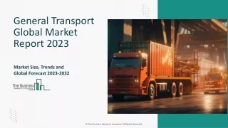 general transport global market report 2023